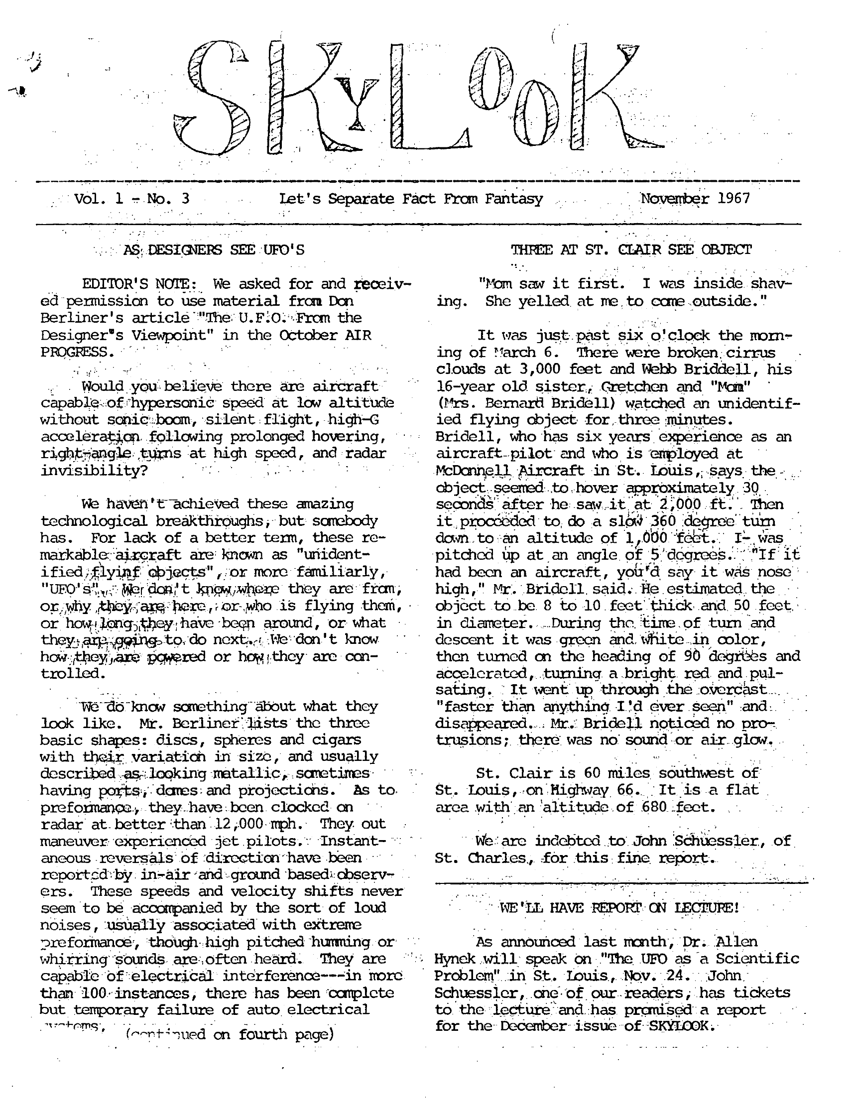 Complete text and images from the MUFON UFO Journal - 1967 11. November - Skylook issue of the MUFON UFO Journal.
